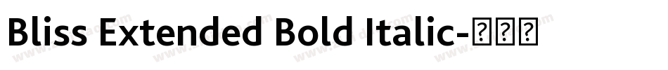 Bliss Extended Bold Italic字体转换